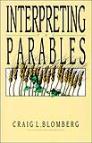 Interpreting the Parables Interpreting the Parables