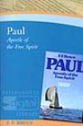Paul: Apostle of the Free Spirit Paul: Apostle of the Free Spirit