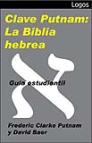 Clave Putnam: La Biblia hebrea Clave Putnam: La Biblia hebrea
