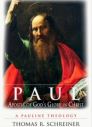 Paul, Apostle of God’s Glory in Christ: A Pauline Theology Paul, Apostle of God’s Glory in Christ: A Pauline Theology