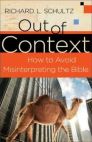 Out of Context: How to Avoid Misinterpreting the Bible Out of Context: How to Avoid Misinterpreting the Bible