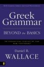 Greek Grammar beyond the Basics Greek Grammar beyond the Basics