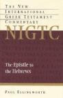 The Epistle to the Hebrews: New International Greek Testament Commentary The Epistle to the Hebrews: New International Greek Testament Commentary