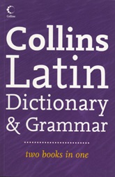 Collins Latin Dictionary and Grammar Collins Latin Dictionary and Grammar