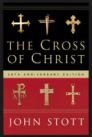 The Cross of Christ The Cross of Christ