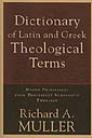 Dictionary of Latin and Greek Theological Terms Dictionary of Latin and Greek Theological Terms