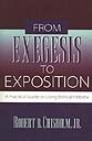 From Exegesis to Exposition: A Practical Guide to Using Biblical Hebrew From Exegesis to Exposition: A Practical Guide to Using Biblical Hebrew