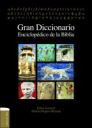 Gran diccionario enciclopédico de la Biblia Gran diccionario enciclopédico de la Biblia