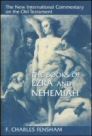 The New International Commentary on the Old Testament: The Books of Ezra and Nehemiah The New International Commentary on the Old Testament: The Books of Ezra and Nehemiah