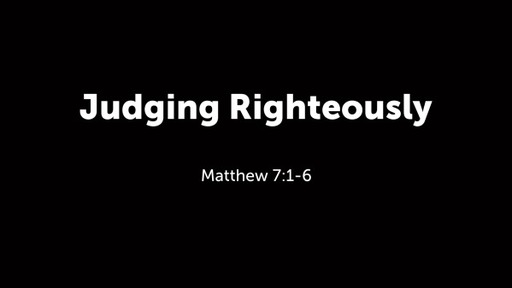 Judging Righteously