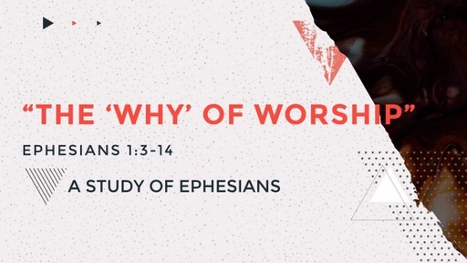 "The 'Why' of Worship"