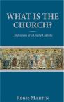 What Is the Church? What Is the Church?