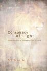 Conspiracy of Light: Poems Inspired by the Legacy of C.S. Lewis Conspiracy of Light: Poems Inspired by the Legacy of C.S. Lewis