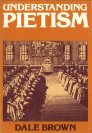 Understanding Pietism Understanding Pietism