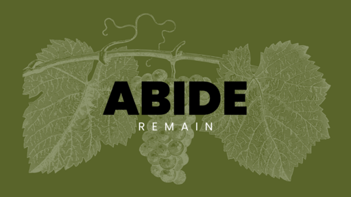 Abide (Part 1)
