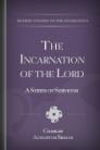 The Incarnation of the Lord: A Series of Sermons The Incarnation of the Lord: A Series of Sermons