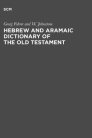 Hebrew and Aramaic Dictionary of the Old Testament Hebrew and Aramaic Dictionary of the Old Testament
