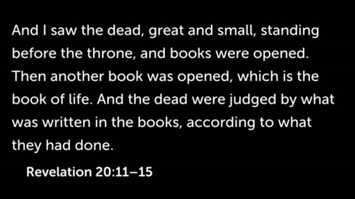 Revelation 20:11-15, "No One Escapes the Great White Throne"