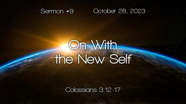 On With the New Self