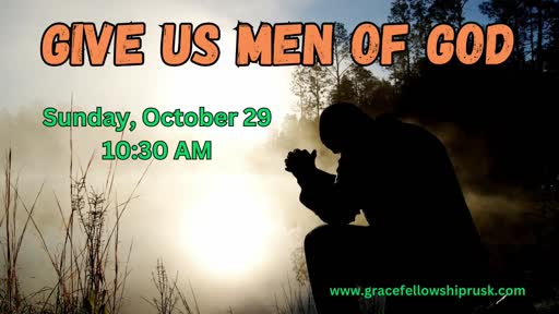 2023.10.29 AM Service / "Give Us Men of God" by Pastor E. Keith Hassell)