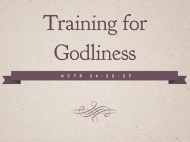 Training for Godliness