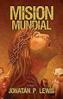 Misión mundial - Tomo I - Bases Bíblicas e Históricas Misión mundial - Tomo I - Bases Bíblicas e Históricas