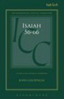 A Critical and Exegetical Commentary on Isaiah 56–66 A Critical and Exegetical Commentary on Isaiah 56–66