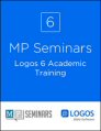 MP Seminars: Logos 6 Academic Training MP Seminars: Logos 6 Academic Training