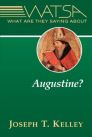 What Are They Saying about Augustine? What Are They Saying about Augustine?