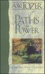Paths to Power: Living in the Spirit‘s Power Paths to Power: Living in the Spirit‘s Power