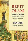 Berit Olam: Studies in Hebrew Narrative & Poetry: Psalms Berit Olam: Studies in Hebrew Narrative & Poetry: Psalms