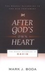 After God’s Own Heart: The Gospel According to David After God’s Own Heart: The Gospel According to David