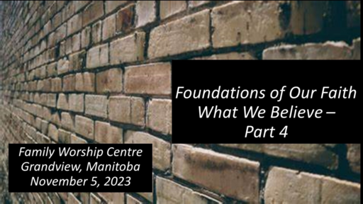 Foundations of Our Faith - Part 4