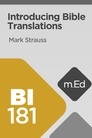 Mobile Ed: BI181 Introducing Bible Translations (2 hour course) Mobile Ed: BI181 Introducing Bible Translations (2 hour course)
