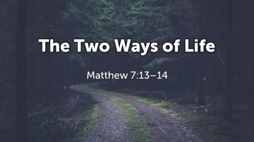 The Two Ways of Life