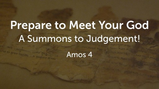 Prepare to Meet Your God: A Summons to Judgement!