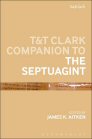 T&T Clark Companion to the Septuagint T&T Clark Companion to the Septuagint
