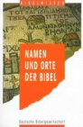 Lexikon Namen und Orte der Bibel Lexikon Namen und Orte der Bibel