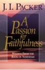 A Passion for Faithfulness A Passion for Faithfulness