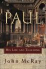 Paul: His Life and Teaching Paul: His Life and Teaching