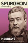 Spurgeon Commentary: Hebrews Spurgeon Commentary: Hebrews