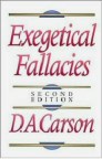 Exegetical Fallacies, Second Edition Exegetical Fallacies, Second Edition