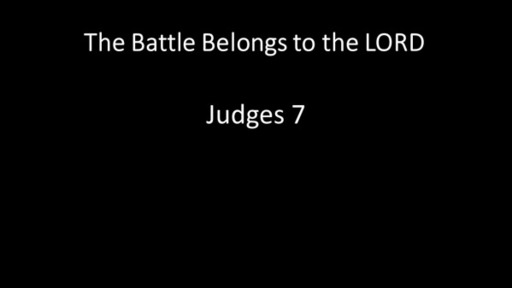 The Battle Belongs to The Lord