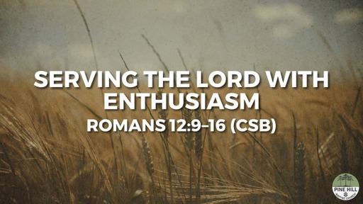 Serving the Lord with Enthusiasm