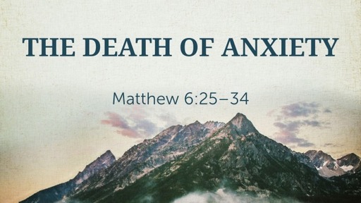 The Death of Anxiety