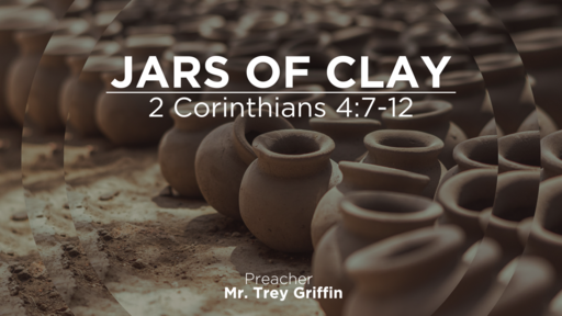 2 Corinthians 4:7-12 - Jars of Clay