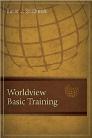 Worldview Basic Training Worldview Basic Training