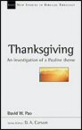 Thanksgiving: An Investigation of a Pauline Theme Thanksgiving: An Investigation of a Pauline Theme