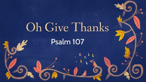 Oh Give Thanks!