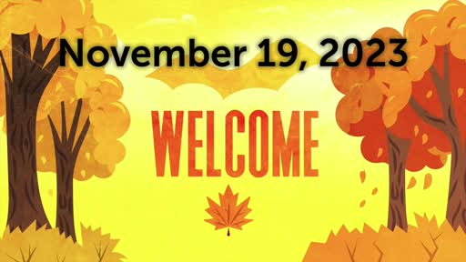 19-Nov-23:  Pastor Chuck teaches "A Thessalonian Thanksgiving"  Reading 1 Thessalonians 5 ;  2 Timothy 3: 01 to 03